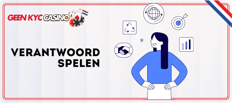 Verantwoord spelen bij een Geen KYC casino