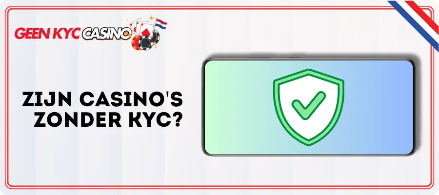 Geen KYC casino veilig voor Nederlandse spelers